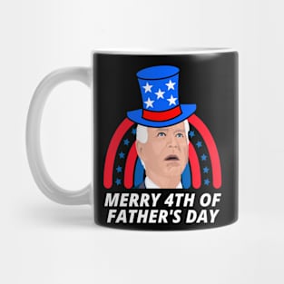 4th of July Anti Joe Biden 4th of fathers day Mug